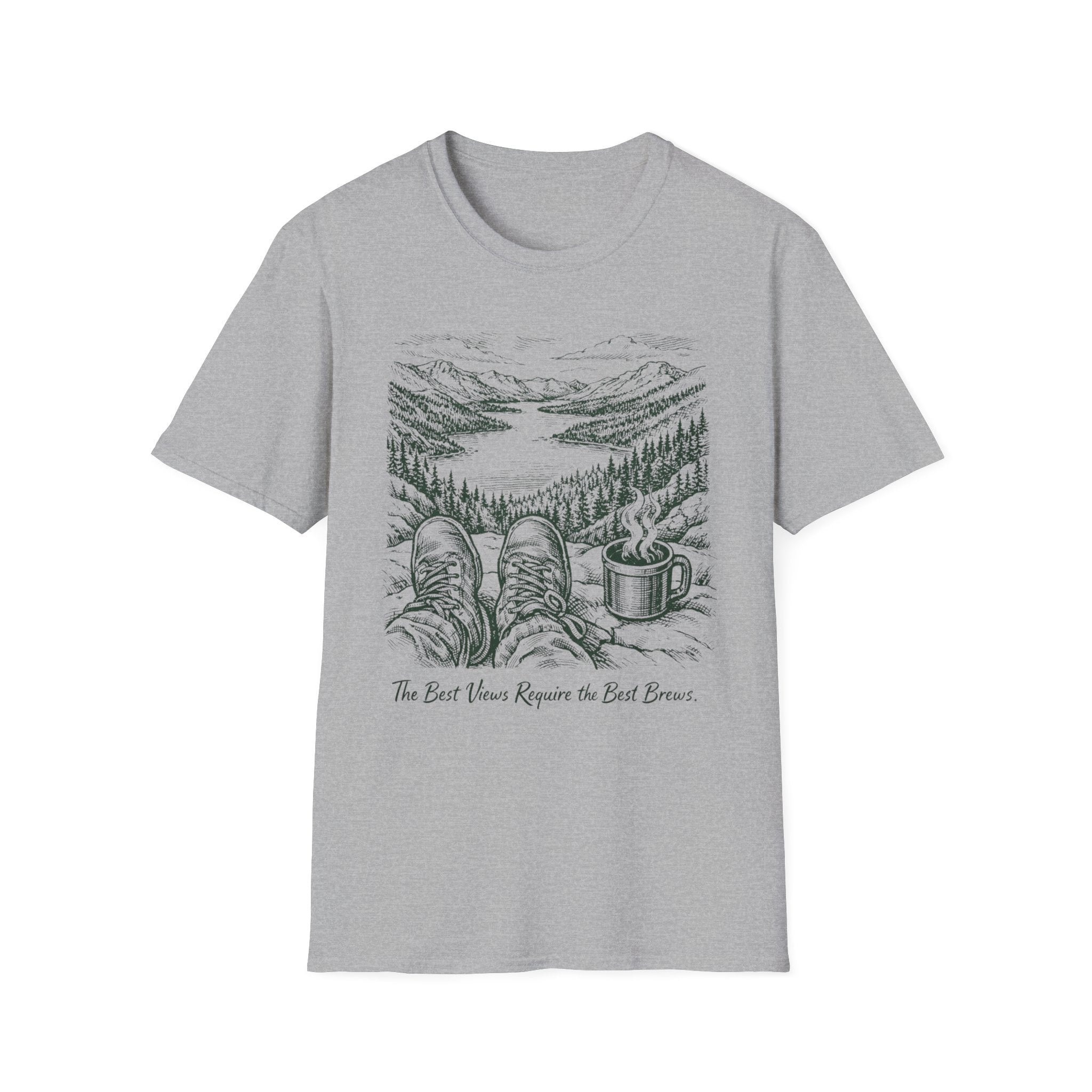 The Best Views Require The Best Brews T-Shirt