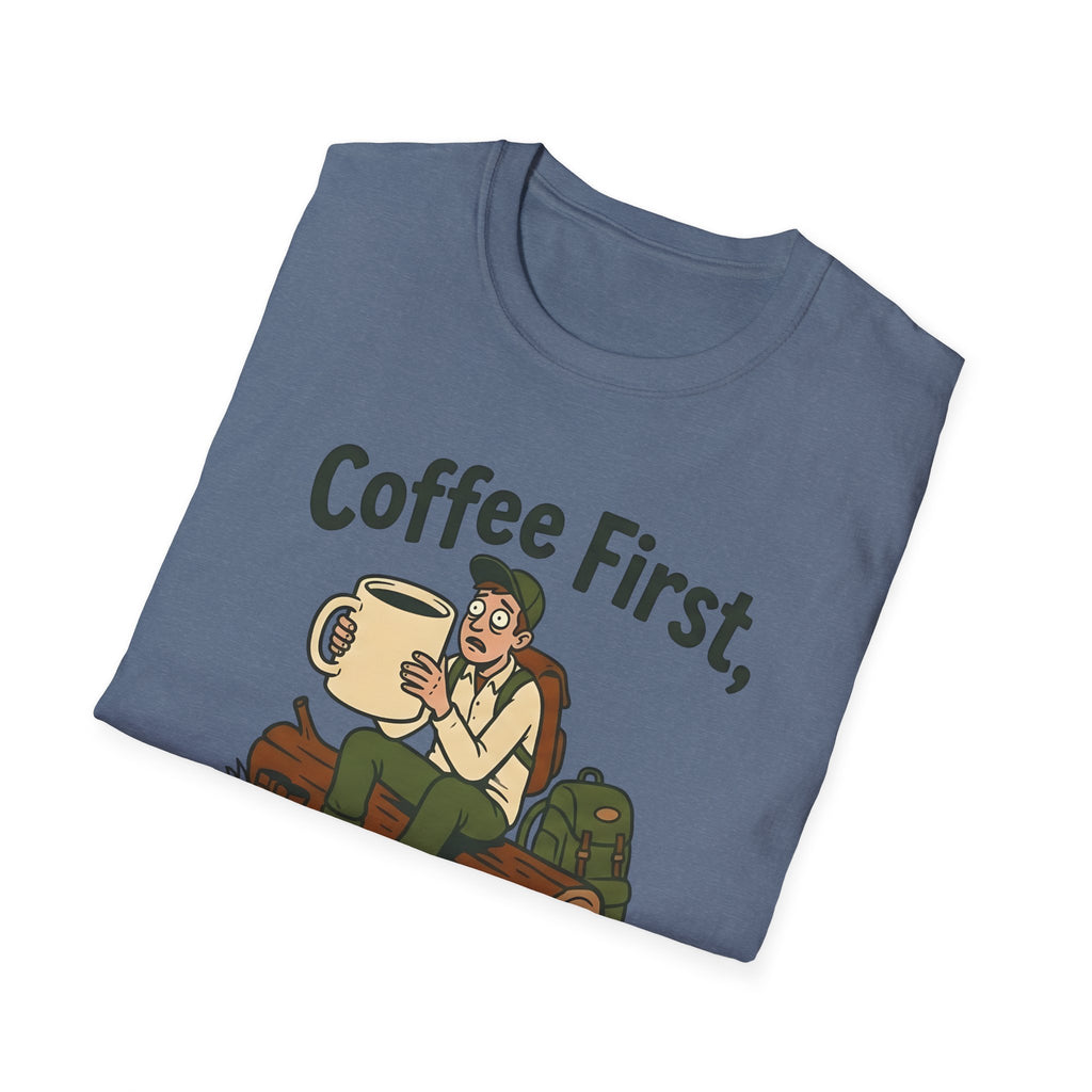 Coffee First Hike Later Funny T-Shirt