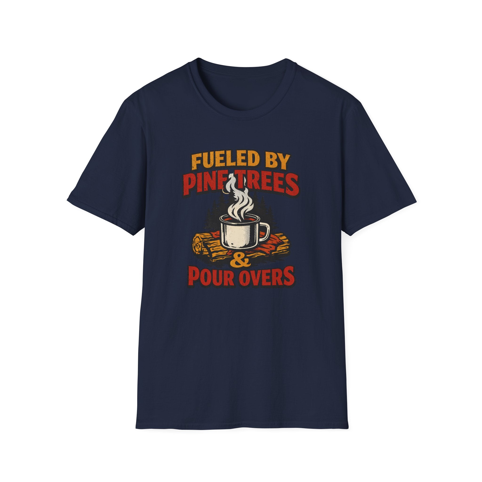 Fueled By Pine Trees And Pour Overs T-Shirt.png