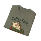 Coffee First Hike Later Funny T-Shirt