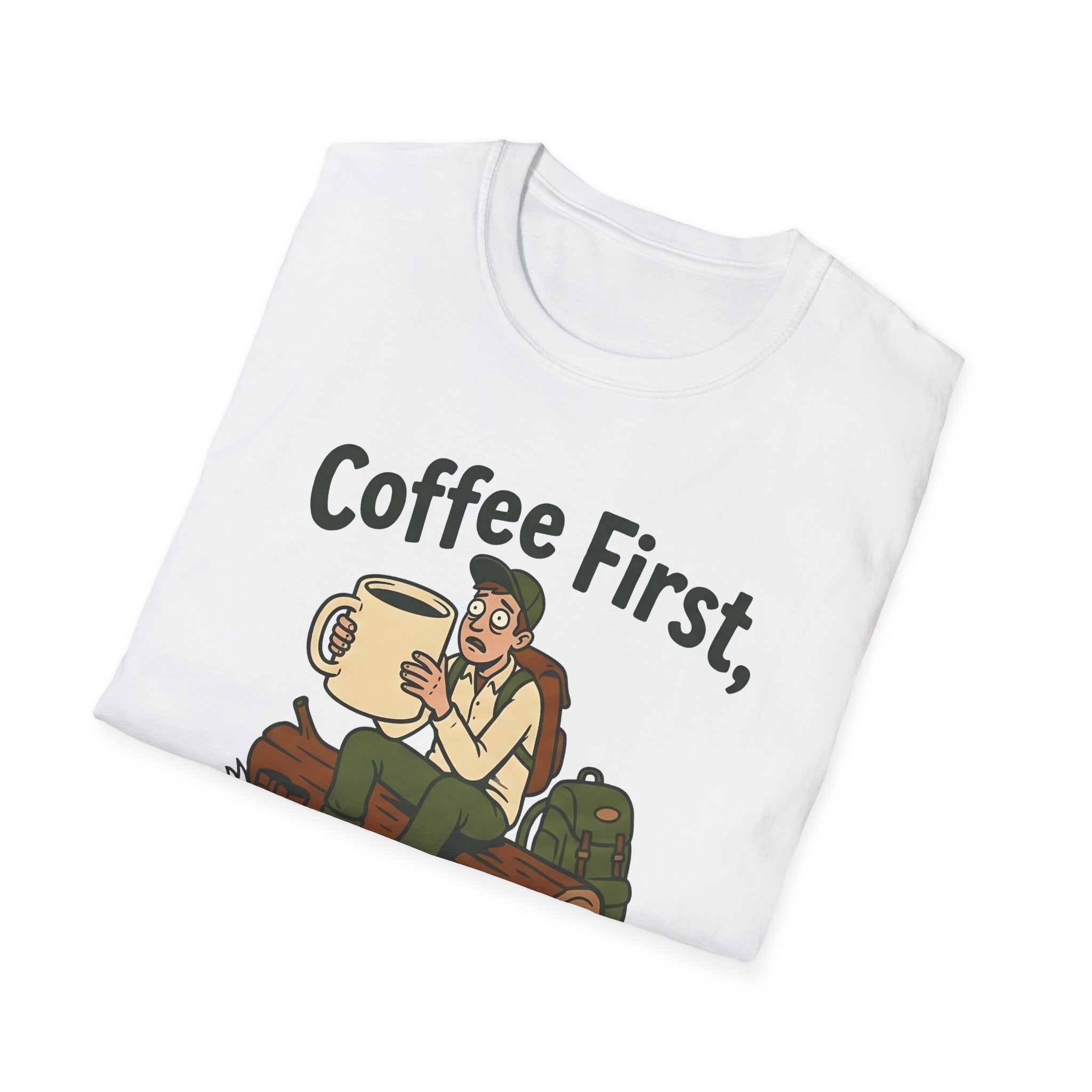 Coffee First Hike Later Funny T-Shirt