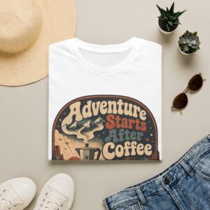 Adventure Starts After Coffee T-Shirt
